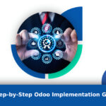 A Step-by-Step Odoo Implementation Guide