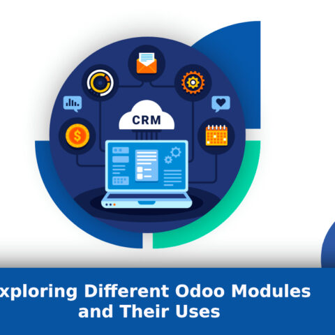 Exploring Different Odoo Modules and Their Uses - Reliution